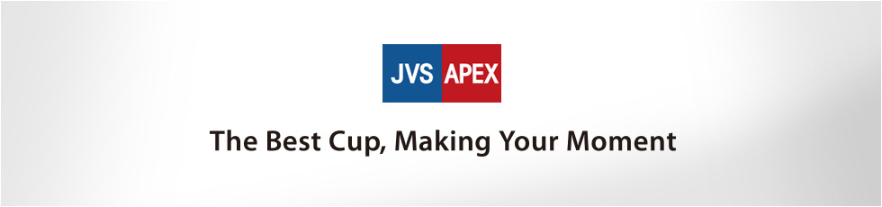 APEX CORPOTATION The Best Cup, Making Your Moment.
