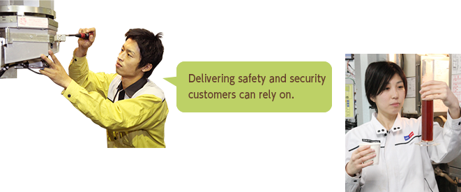 Delivering safety and security customers can rely on.