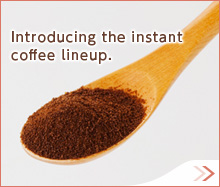 Introducing the instant coffee lineup.